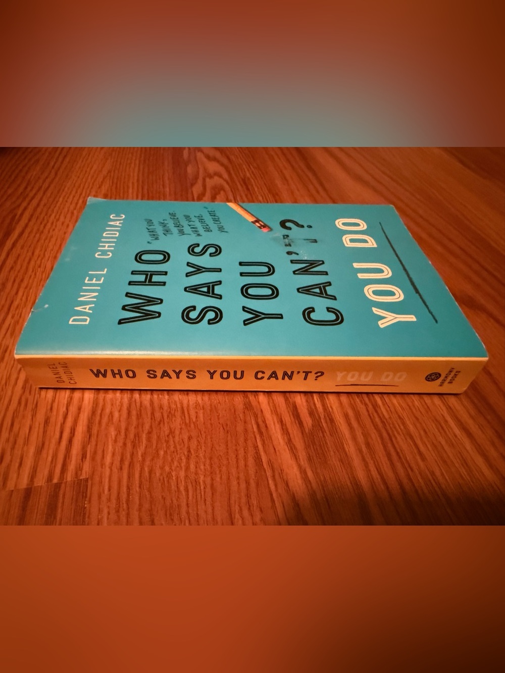 Paperback book “Who Says You Can’t ? You Do” by Daniel  Chidiac - Picture 4 of 4